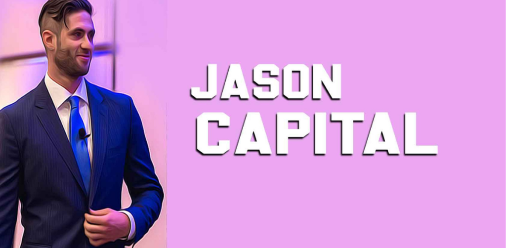 Jason Capital Net Worth and Biography
